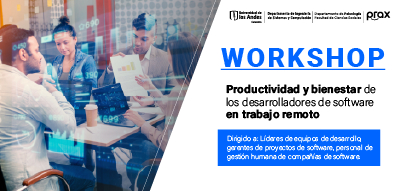 Workshop: Productividad y bienestar de los desarrolladores de software en trabajo remoto