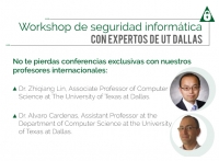 Workshop de seguridad informática con expertos de UT Dallas