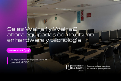 Salas Waira del departamento de Ingeniería de Sistemas y Computación estrenan equipos