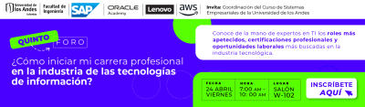 5° Foro: ¿Cómo iniciar mi carrera profesional en la industria de las tecnologías de información?