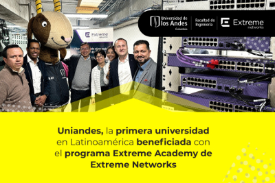 Uniandes, la primera universidad en Latinoamérica beneficiada con el programa Extreme Academy de Extreme Networks
