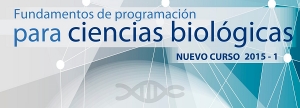 Nuevo curso: &quot;Fundamentos de programación para Ciencias Biológicas&quot; para 2015 - 10