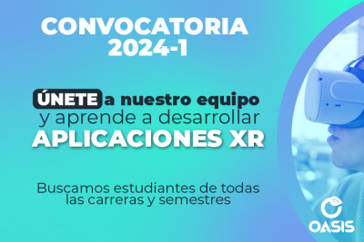 Oasis Invita a Estudiantes  Uniandes a sumergirse en la Realidad Extendida con nueva Convocatoria XR