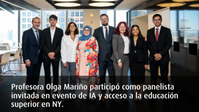 Profesora Olga Mariño participó como panelista invitada en evento de IA y acceso a la educación superior en NY