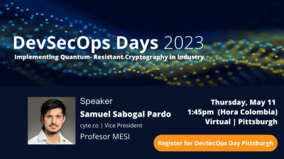 DevSecOps Days 2023 : Implementing Quantum- Resistant Cryptography in Industry